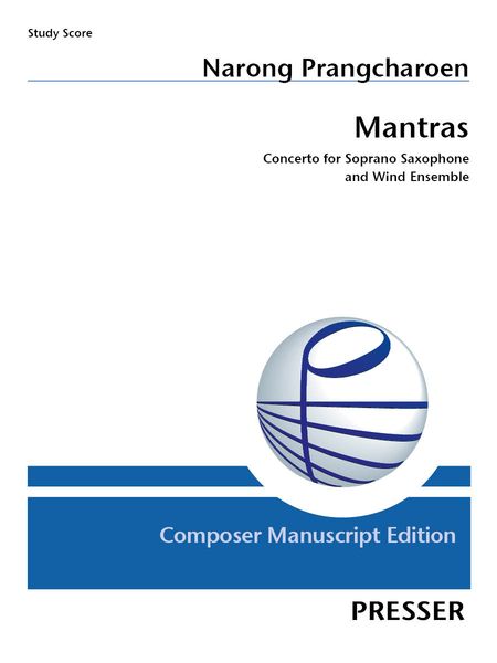 Mantras : Concerto For Soprano Saxophone and Wind Ensemble (2009).
