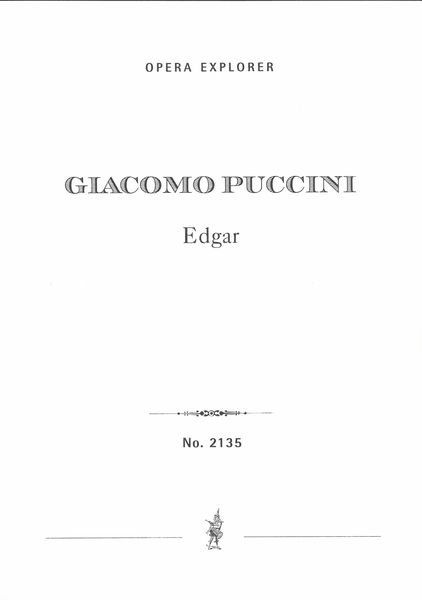 Edgar : Opera In Three Acts.