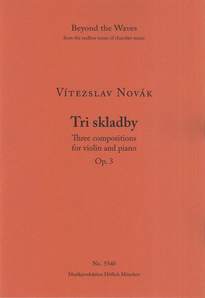 Tri Skladby = Three Compositions, Op. 3 : For Violin and Piano.