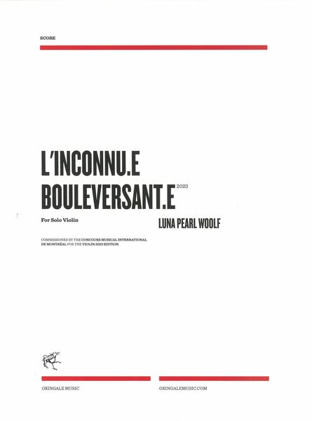 Inconnu.E Bouleversant.E : For Solo Violin (2023).