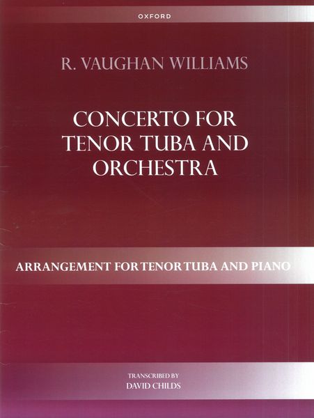 Concerto : For Tenor Tuba and Orchestra / Arrangement For Tuba and Piano by David Childs.