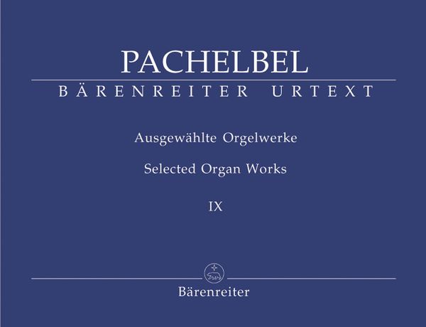 Selected Organ Works, Vol. 9.