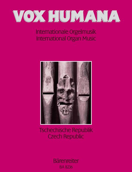 Vox Humana : Internationale Orgelmusik / Tschechische Republik.
