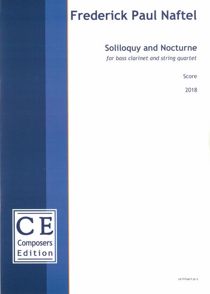 Soliloquy and Nocturne : For Bass Clarinet and String Quartet (2018).