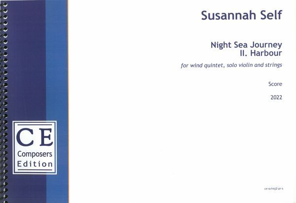 Night Sea Journey II. Harbour : For Wind Quintet, Solo Violin and Strings (2022) [Download].