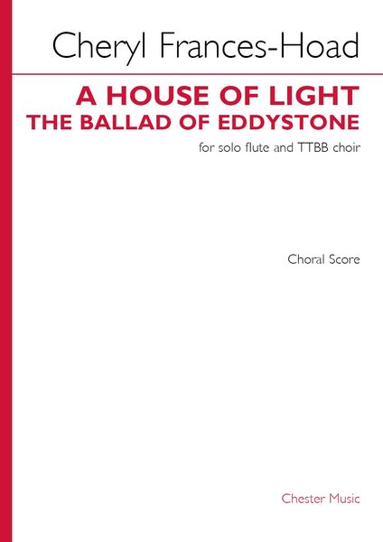 House of Light - The Ballad of Eddystone : For Solo Flute and TTBB Choir.