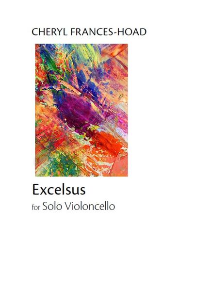 Excelsus : For Solo Violoncello.