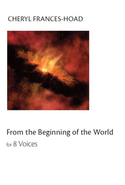 From The Beginning of The World : For 8 Voices.