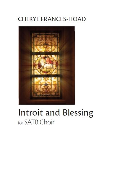 Introit and Blessing : For SATB Choir.
