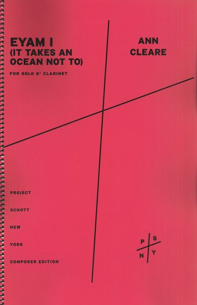 Eyam I (It Takes An Ocean Not To) : For Solo B Flat Clarinet (2009-2013).