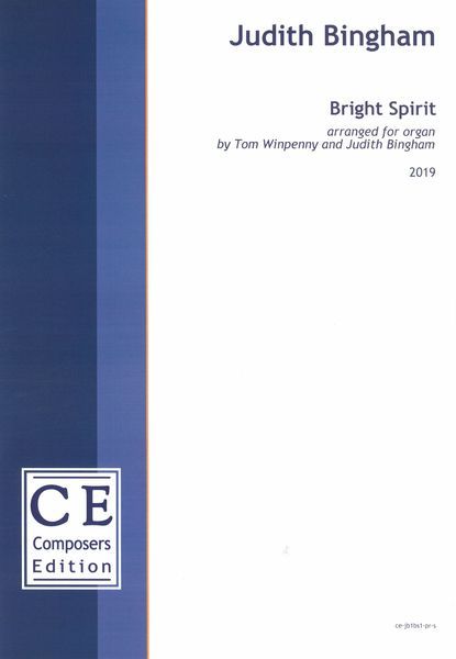 Bright Spirit : For Organ / arranged by Tom Winpenny and Judith Bingham (2019) [Download].