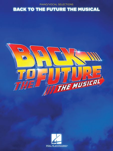 Back To The Future : The Musical.
