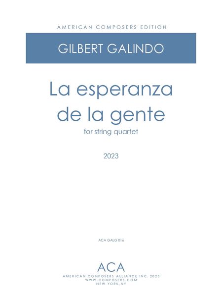 La Esperanza De La Gente : For String Quartet (2023).