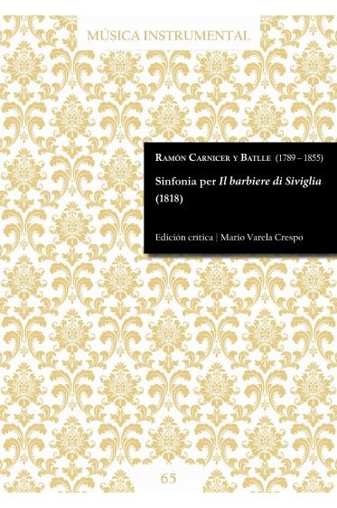 Sinfonia Per Il Barbiere Di Siviglia (1818) / edited by Mario Varela Crespo.