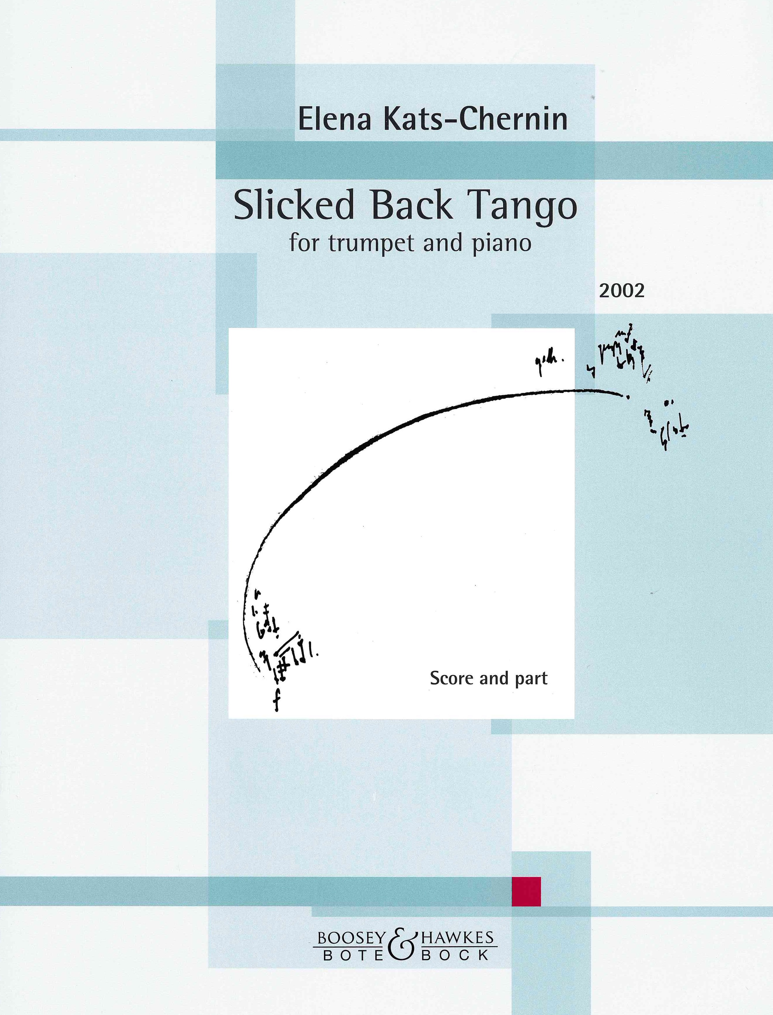 Slicked Back Tango : For Trumpet and Piano (2002).