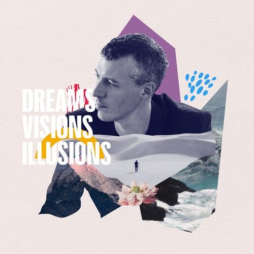 Dreams Visions Illusions.