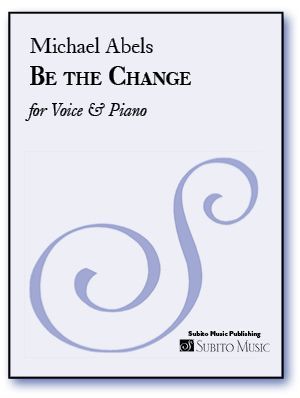 Be The Change : For Voice and Piano (2014).