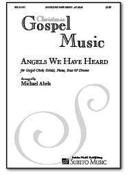 Angels We Have Heard On High : For Gospel Soloist, Sat Chorus and Orchestra.