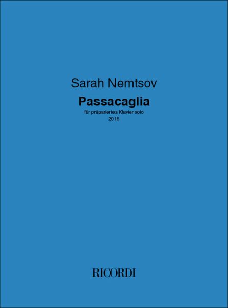 Passacaglia : Für Präpariertes Klavier Solo (2015).
