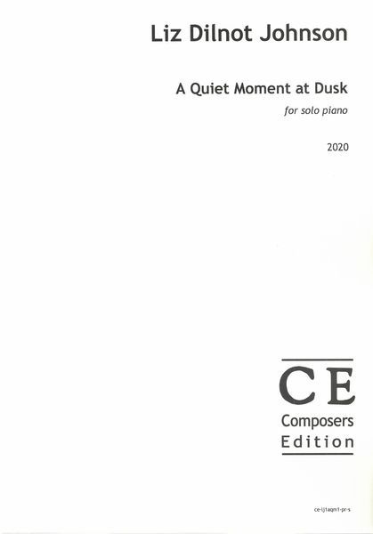 Quiet Moment At Dusk : For Solo Piano (2020) [Download].