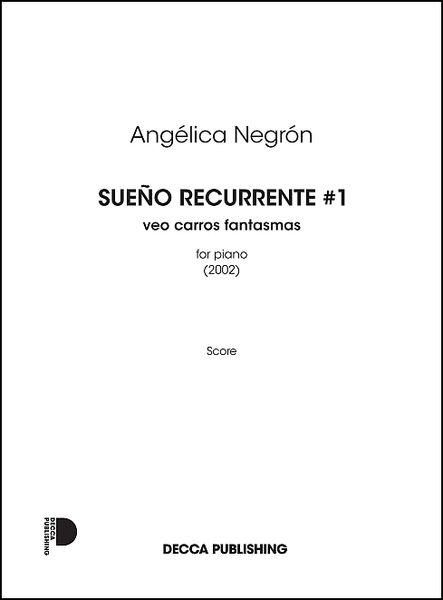 Sueño Recurrente No. 1 - Veo Carros Fantasmas : For Piano (2002).