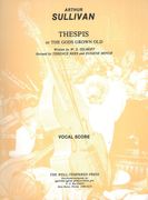 Thespis, Or The Gods Grown Old / Revised by Terence Rees and Eugene Minor.