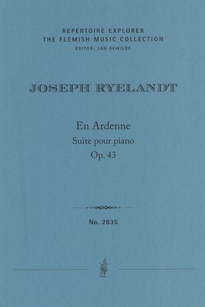 En Ardenne, Op. 43 : Suite Pour Piano.