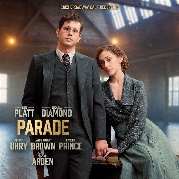 Parade : 2023 Broadway Cast Recording.