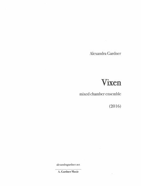 Vixen : For Mixed Chamber Ensemble (2016).