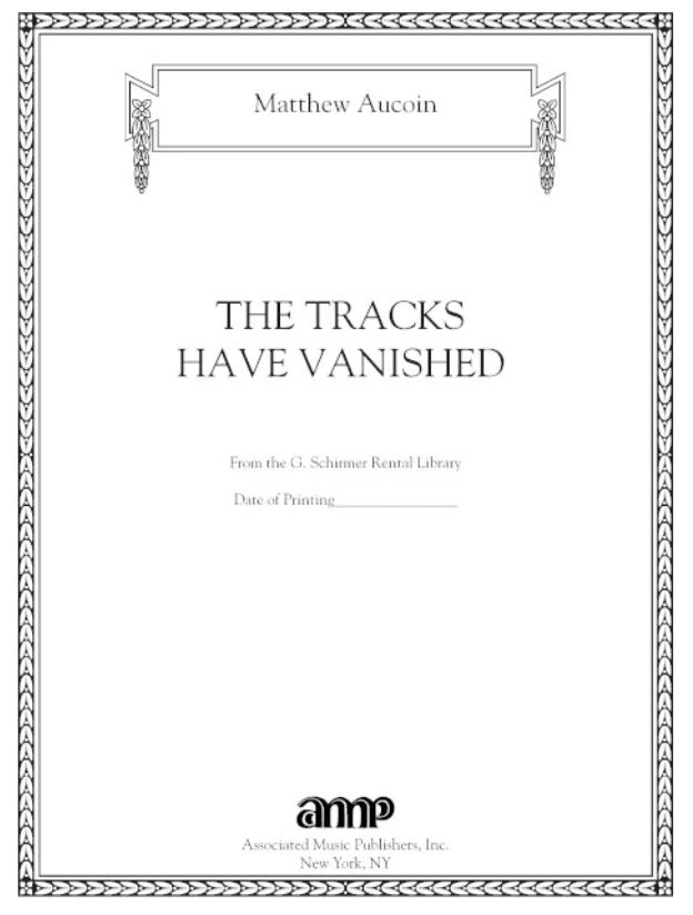 The Tracks Have Vanished : For Piano.