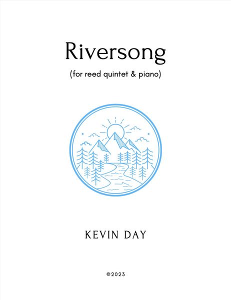 Riversong : For Reed Quintet and Piano (2023).