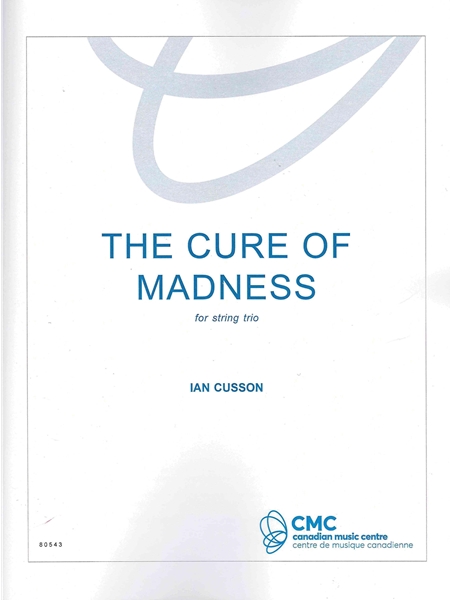 The Cure of Madness : For String Trio.