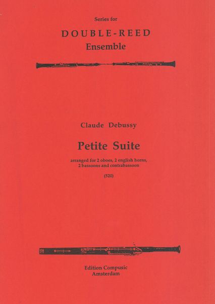 Petite Suite : arranged For 2 Oboes, 2 English Horns, 2 Bassoons and Contrabassoon.