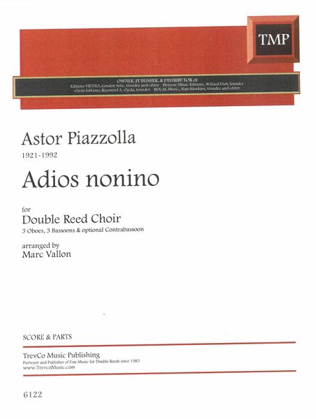 Adios Nonino : arranged For Double Reed Choir by Marc Vallon.