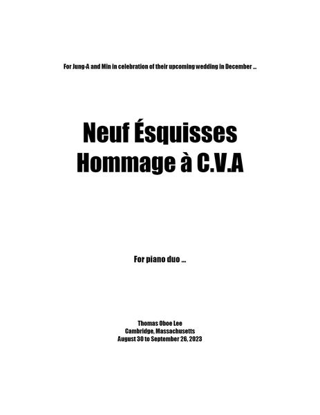 Neuf Ésquisses - Hommage à C.V.A : For Piano Duo (2023).