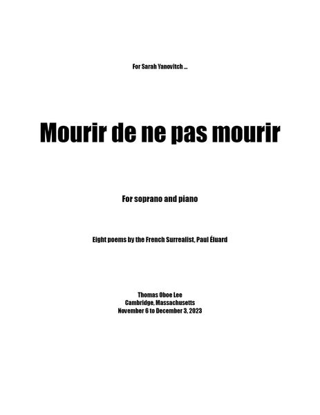 Mourir De Ne Pas Mourir : For Soprano and Piano (2023).