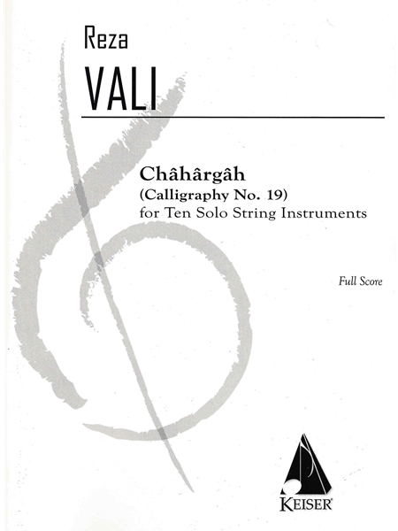Chahargah (Calligraphy No. 19) : For Ten Solo String Instruments.