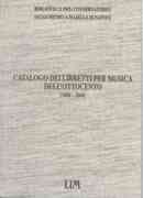 Catalogo Dei Libretti Per Musica Dell'ottocento (1800-1860).