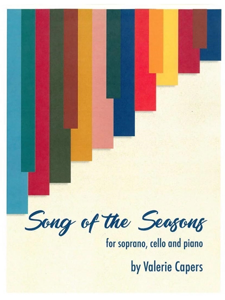 Song of The Seasons : For Soprano, Cello and Piano.
