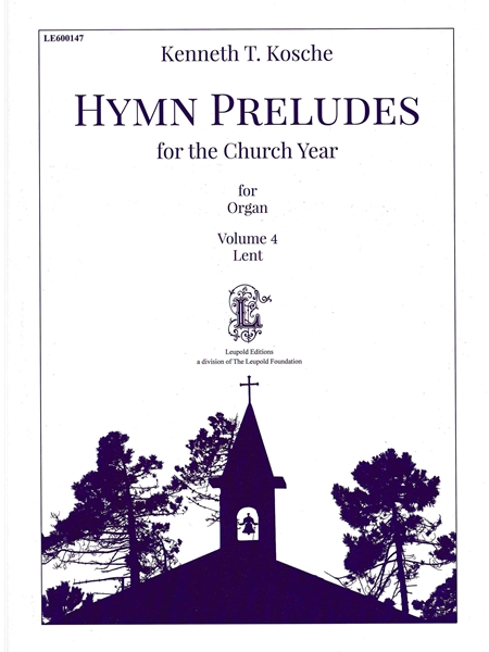 Hymn Preludes For The Church Year, Vol. 4 - Lent : For Organ.
