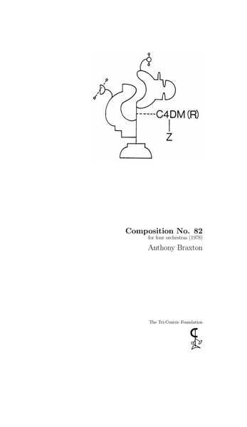 Composition No. 82 : For Four Orchestras (1978).