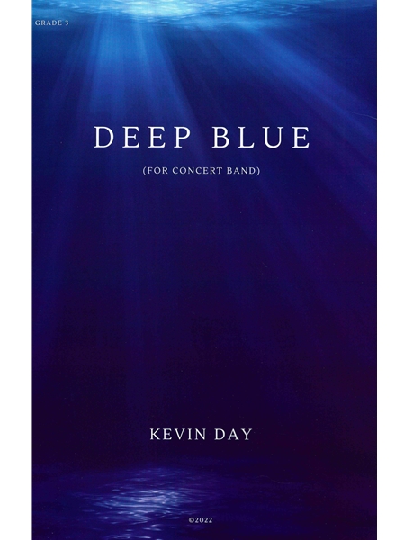 Deep Blue : For Concert Band.