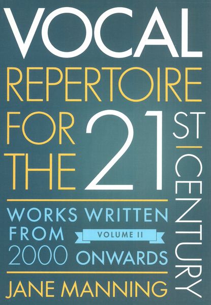 Vocal Repertoire For The Twenty-First Century, Vol. II.