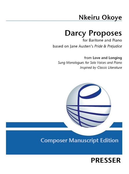 Darcy Proposes, From Love and Longing : For Baritone and Piano.