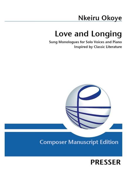 Love and Longing - Sung Monologues For Solo Voices and Piano Inspired by Classic Literature.