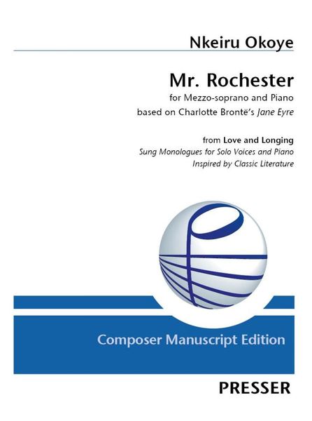 Mr. Rochester, From Love and Longing : For Mezzo-Soprano and Piano.