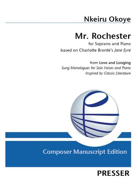 Mr. Rochester, From Love and Longing : For Soprano and Piano.