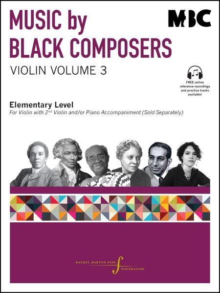 Music by Black Composers : Violin, Vol. 3 - Elementary Level / Ed. Rachel Barton Pine.