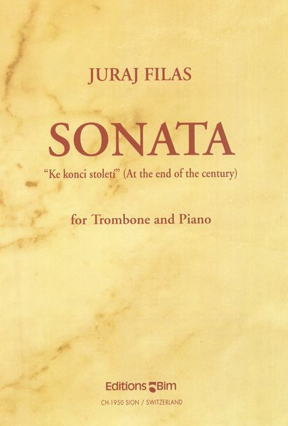 Sonata 'At The End of The Century' : For Trombone and Piano.