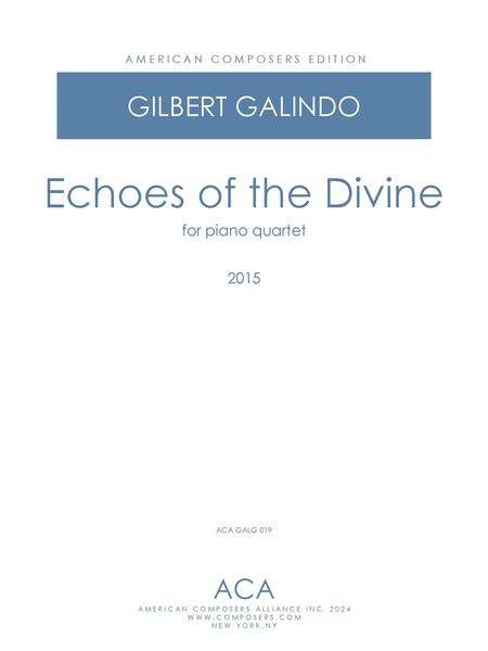 Echoes of The Divine : For Piano Quartet (2014, Rev. 2021).